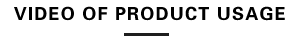 Video of Product Usage